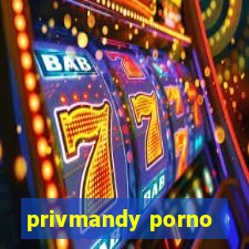 privmandy porno